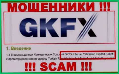 Юридическое лицо internet-мошенников GKFXECN - это GKFX Internet Yatirimlari Limited Sirketi