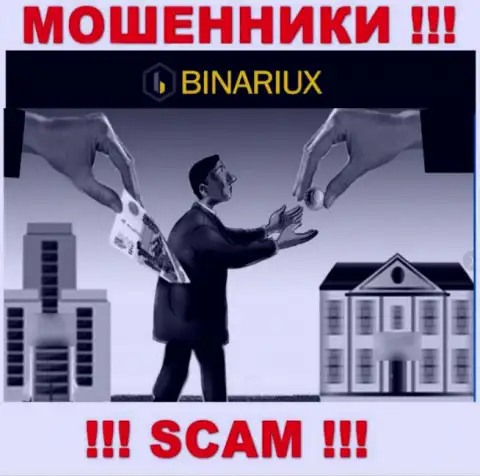 Решили забрать вложенные денежные средства с дилинговой компании Binariux Net, не выйдет, даже когда оплатите и налоговый платеж