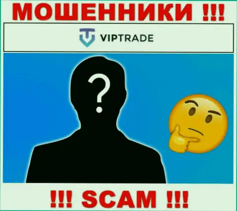 Кто же управляет internet кидалами Vip Trade тайна покрытая мраком