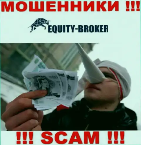 Equity Broker - ГРАБЯТ ! Не поведитесь на их предложения дополнительных вкладов