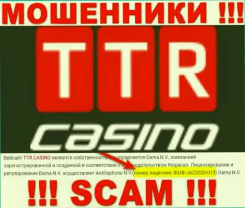 TTR Casino - еще одни МОШЕННИКИ !!! Заманивают доверчивых людей в капкан наличием лицензии на осуществление деятельности на сайте
