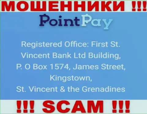 Офшорный адрес Point Pay - First St. Vincent Bank Ltd Building, P. O Box 1574, James Street, Kingstown, St. Vincent & the Grenadines, информация позаимствована с web-ресурса компании