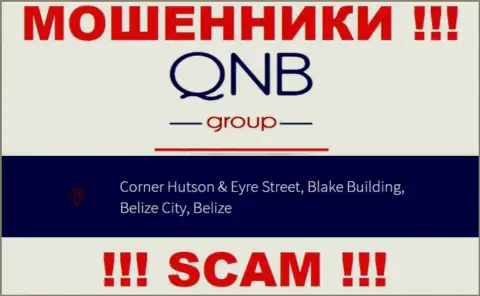 QNB Group - это МОШЕННИКИ ! Отсиживаются в оффшоре по адресу: Corner Hutson & Eyre Street, Blake Building, Belize City, Belize