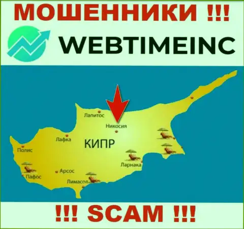 Компания ВебТайм Инк - это интернет кидалы, обосновались на территории Nicosia, Cyprus, а это офшорная зона