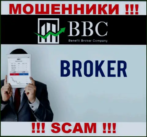 Не надо доверять финансовые средства Benefit Broker Company, потому что их сфера деятельности, Брокер, ловушка