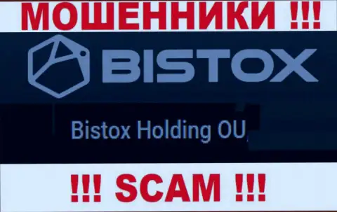 Юридическое лицо, владеющее интернет мошенниками Bistox - Bistox Holding OU