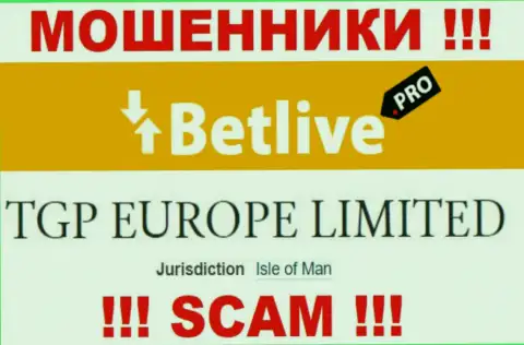 С интернет вором BetLive довольно-таки опасно сотрудничать, ведь они зарегистрированы в оффшорной зоне: Isle of Man