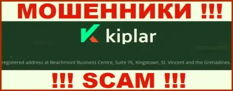 Юридический адрес регистрации ворюг Kiplar Com в оффшоре - Beachmont Business Centre, Suite 76, Kingstown, St. Vincent and the Grenadines, представленная информация расположена у них на ресурсе