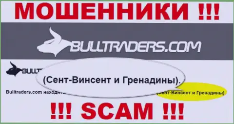 Избегайте сотрудничества с интернет мошенниками Bull Traders, Сент-Винсент и Гренадины - их официальное место регистрации