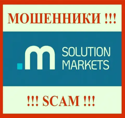 Solution Markets - это ЖУЛИКИ !!! Работать совместно слишком рискованно !!!