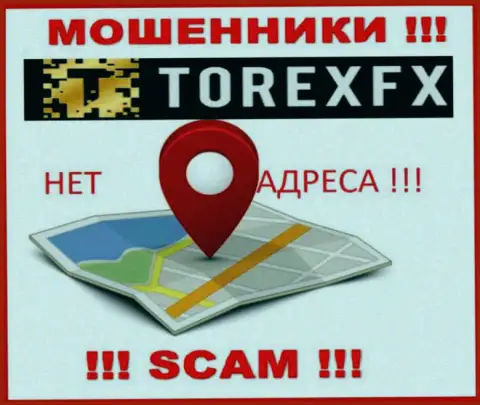 TorexFX не предоставили свое местоположение, на их веб-сайте нет данных о адресе регистрации